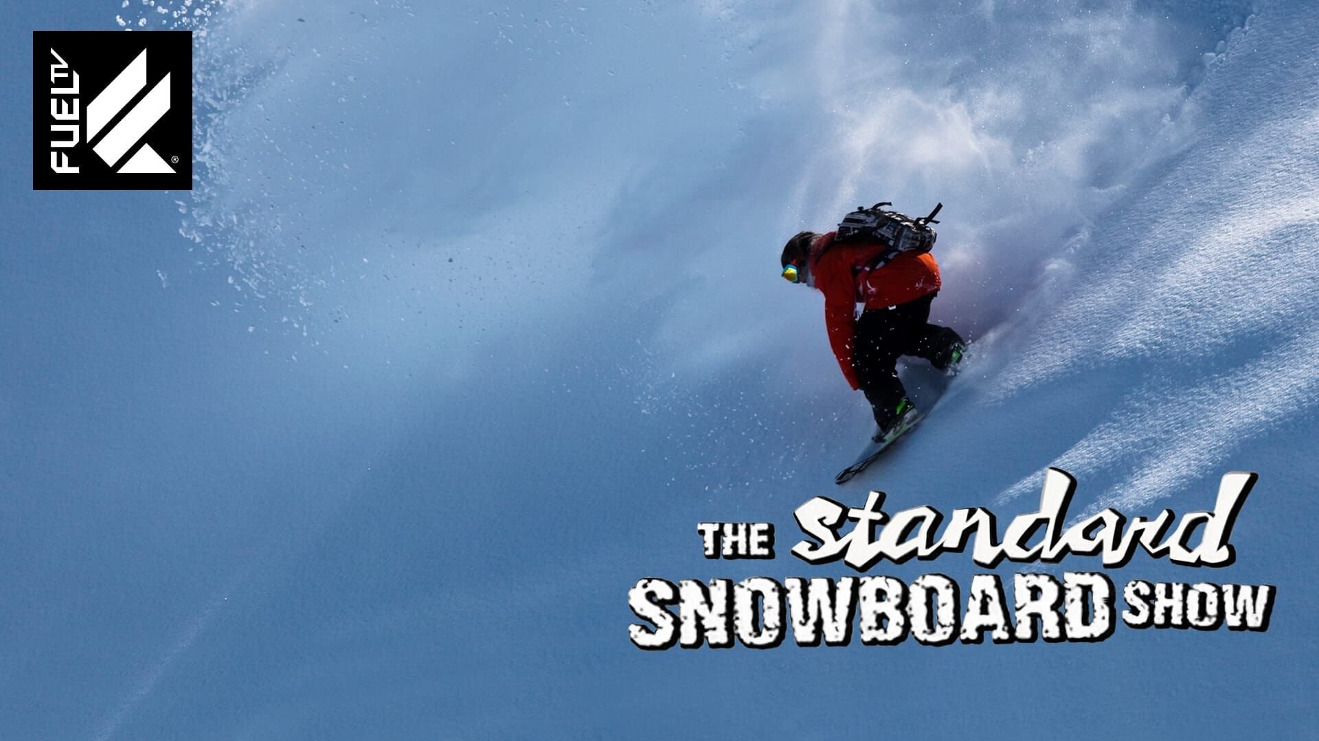The Standard Snowboard Show - S08E05 — FuelTV.fr 20:00