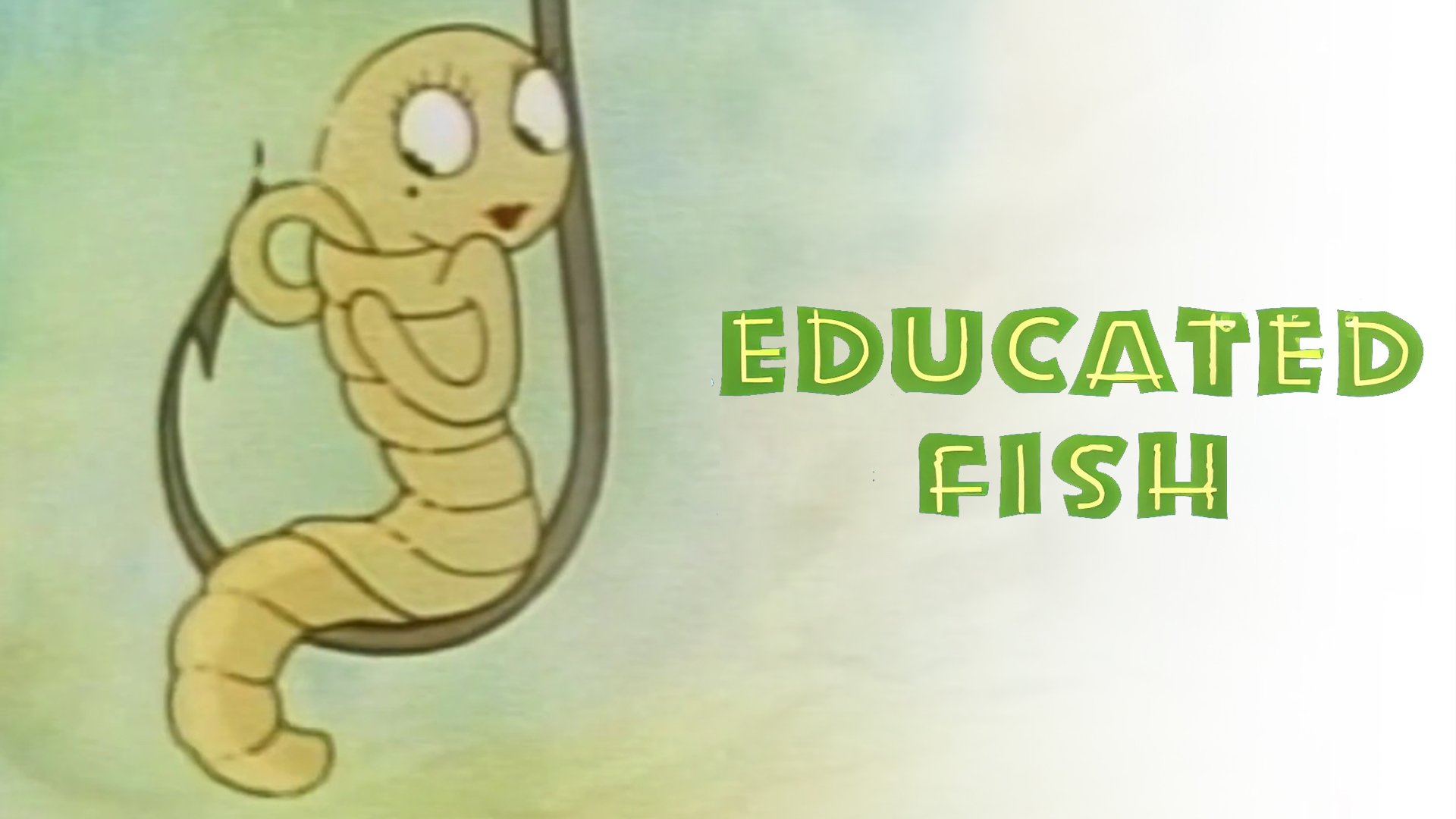 Educated Fish — DriveInMovieChannel.fr 03:13