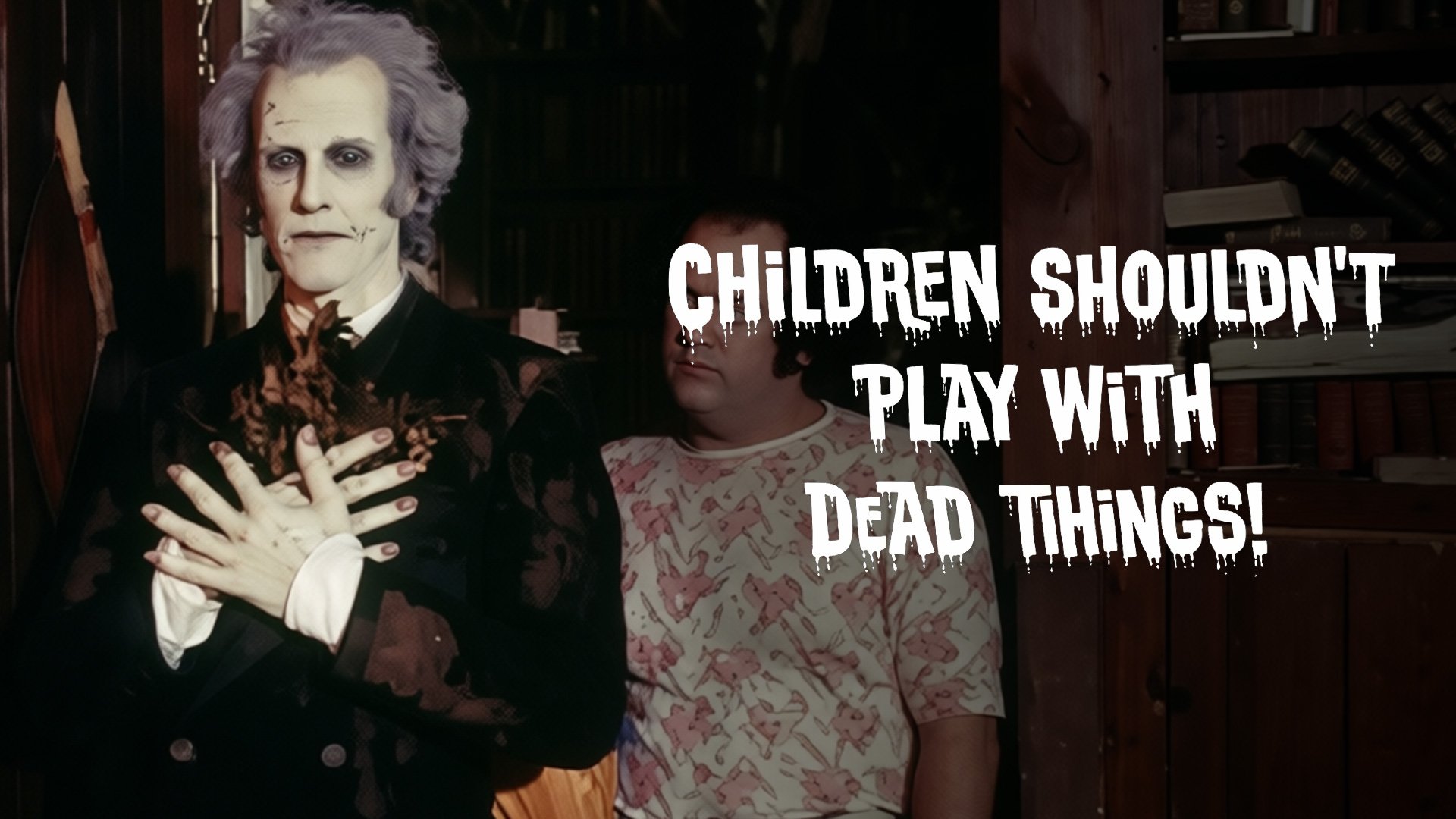 Children shouldn't play with dead things