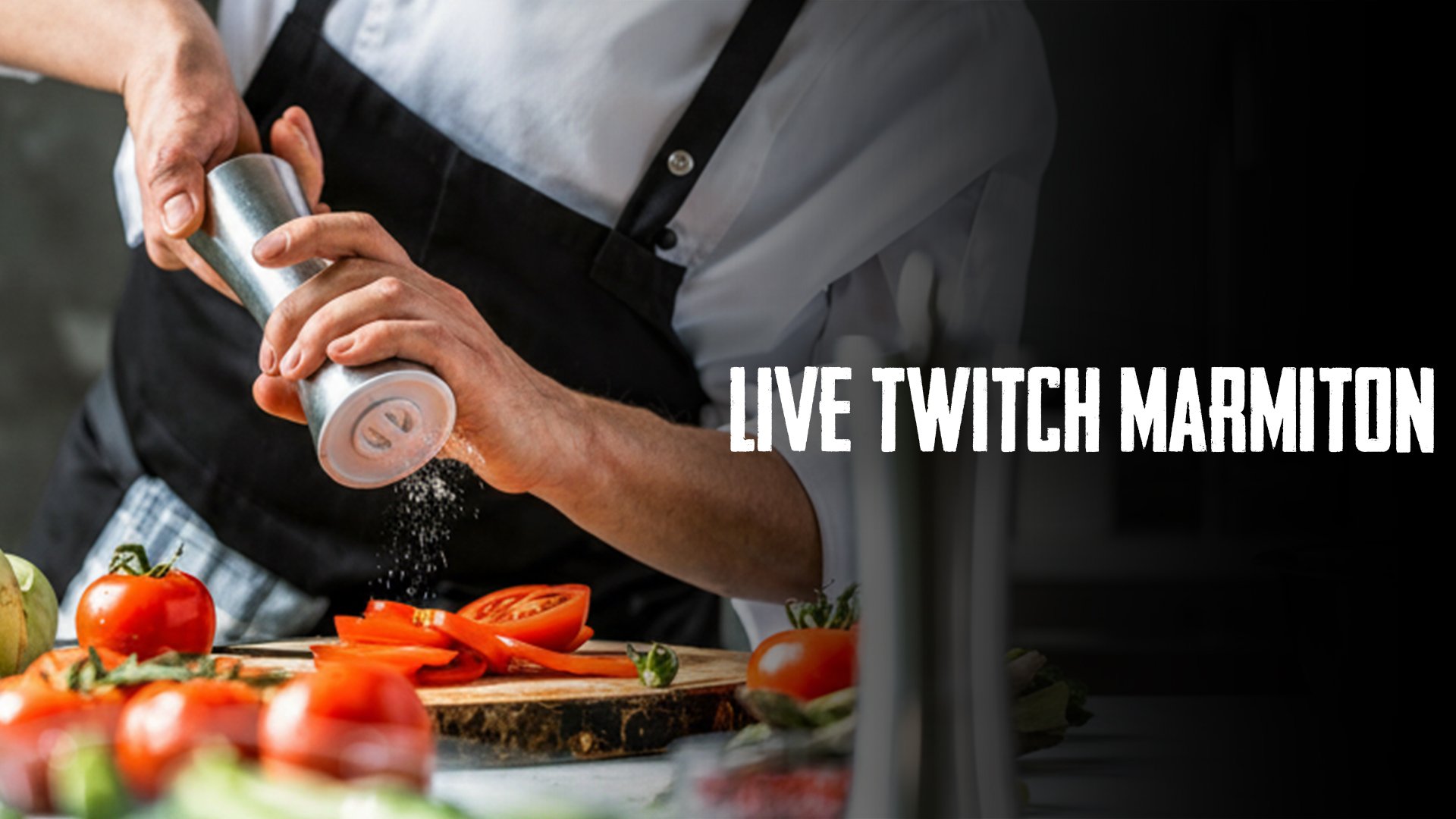 Live Twitch Marmiton - S01E11 — Marmiton TV 00:00