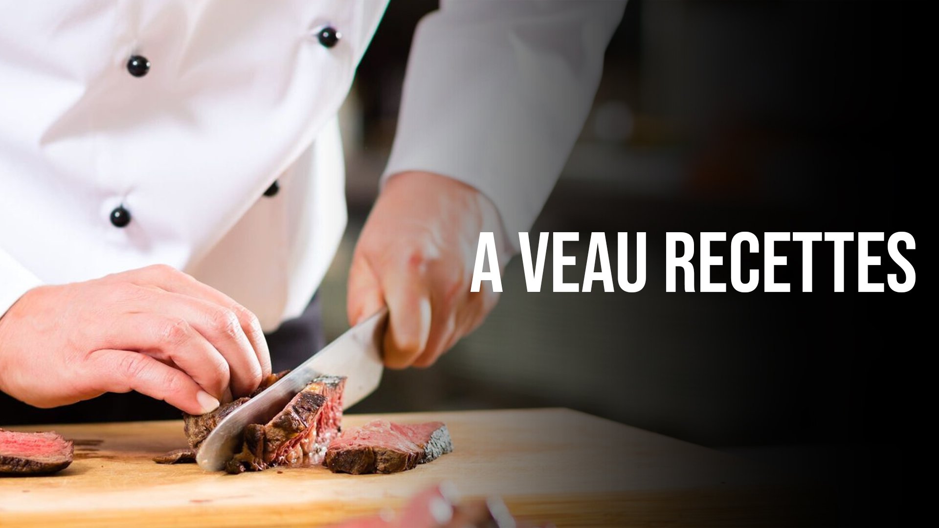 A veau recettes - S01E05