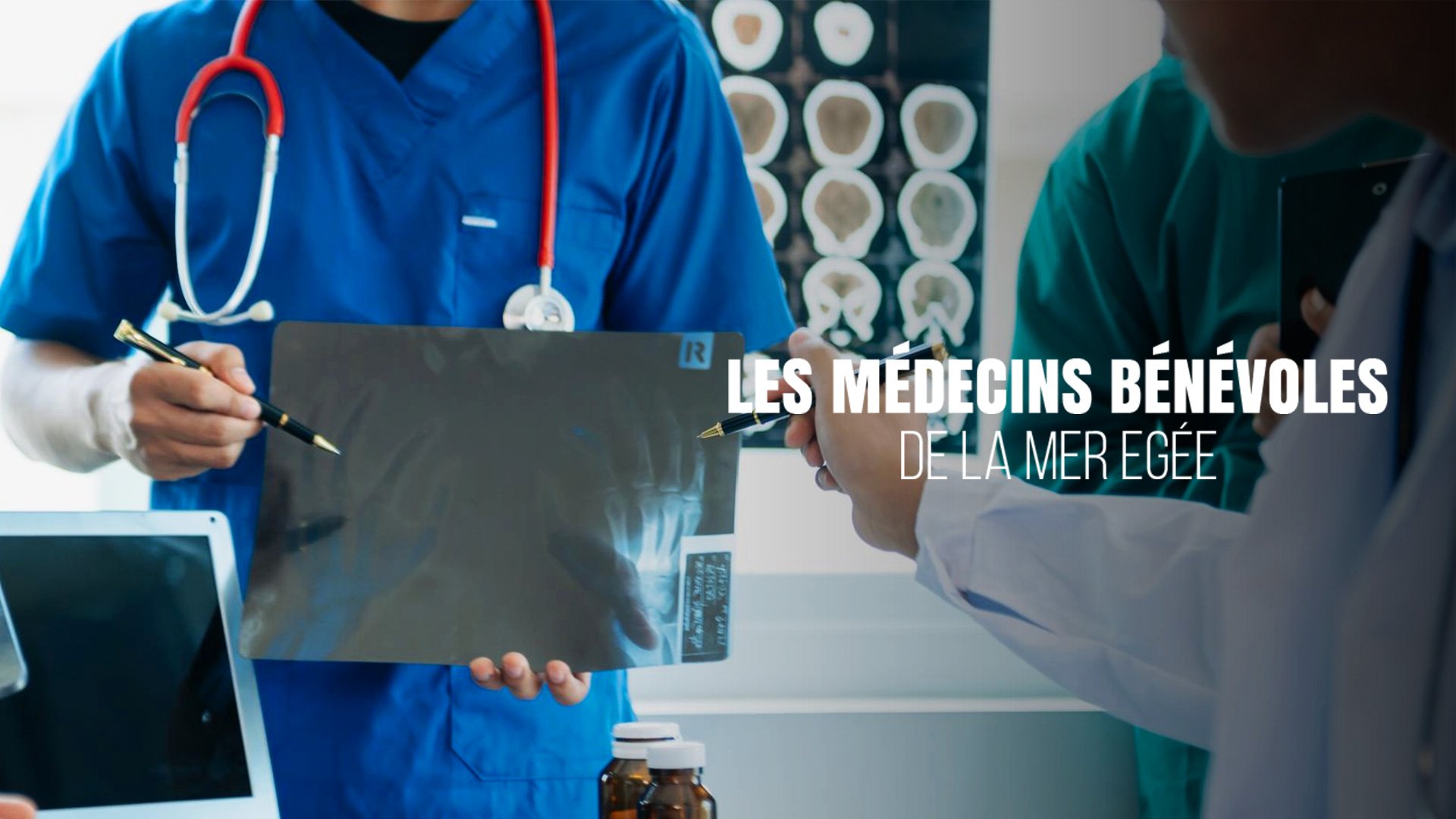 Les médecins bénévoles de la mer Egée