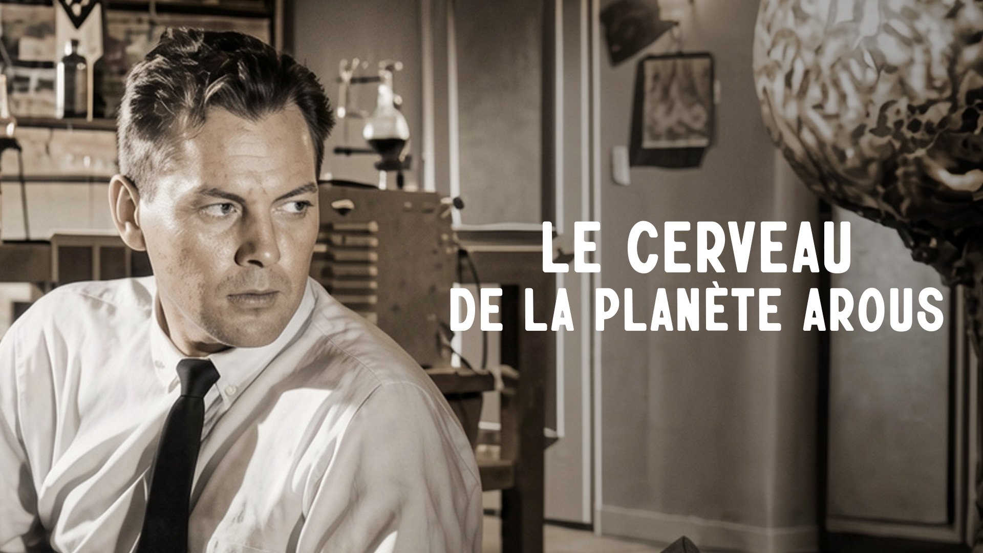 Le cerveau de la planète Arous — DriveInMovieChannel.fr 23:05