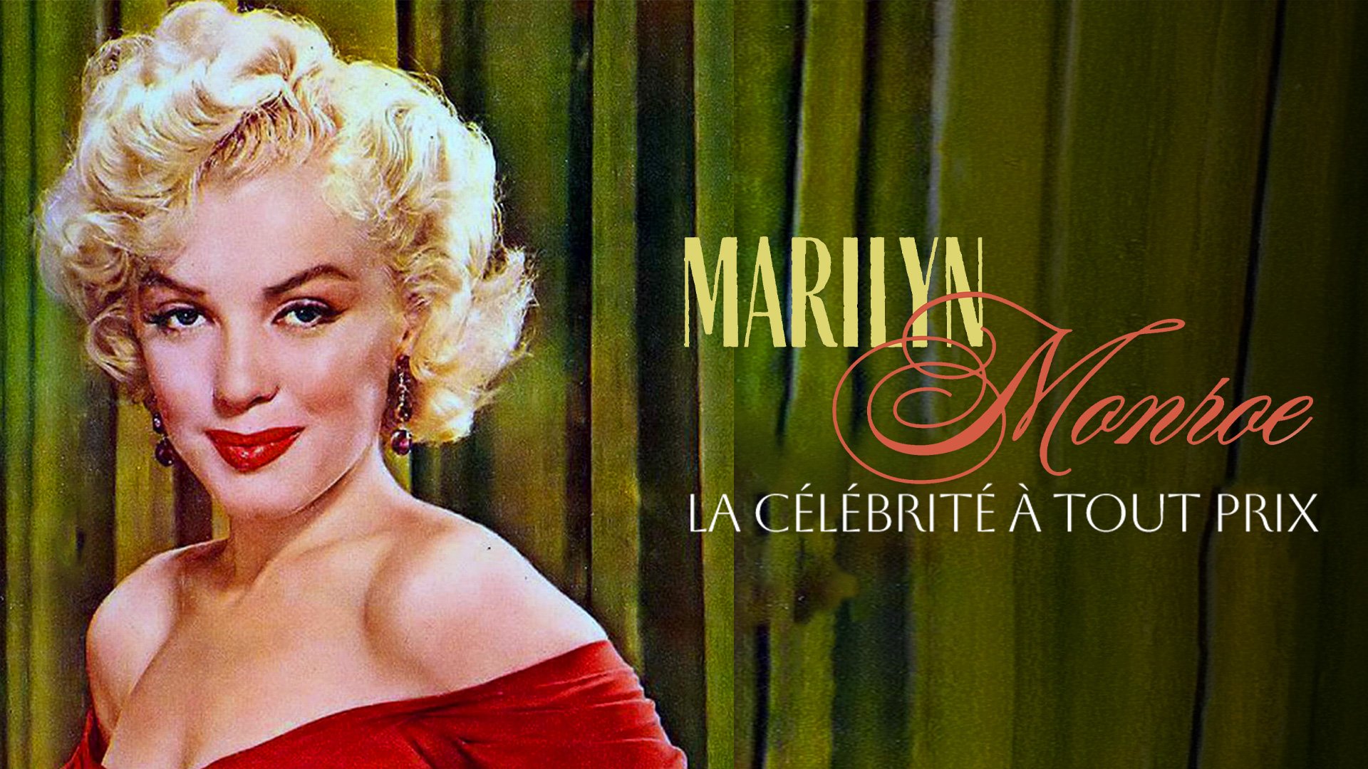 Marilyn Monroe, la célébrité à tout prix — Arte Allemand 22:50